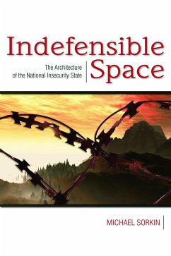 Indefensible Space - Sorkin, Michael (ed.)