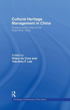Cultural Heritage Management in China - Cros, Hilary / Lee, Yok-shiu F (eds.)