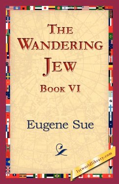 The Wandering Jew, Book VI - Sue, Eugene