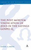 The Post-Mortem Vindication of Jesus in the Sayings Gospel Q