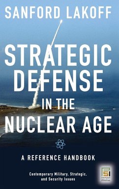 Strategic Defense in the Nuclear Age - Lakoff, Sanford