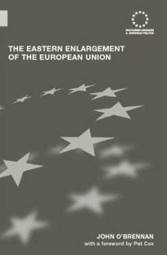 The Eastern Enlargement of the European Union - O'Brennan, John