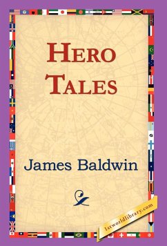 Hero Tales - Baldwin, James