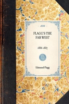 Flagg's the Far West - Flagg, Edmund