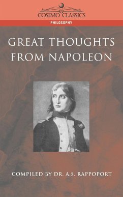 Great Thoughts from Napoleon - Rappoport, A. S.
