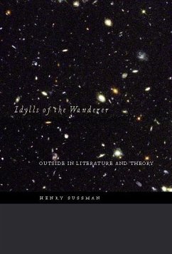 Idylls of the Wanderer: Outside in Literature and Theory - Sussman, Henry