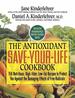 The Antioxidant Save-Your-Life Cookbook - Kinderlehrer, Jane