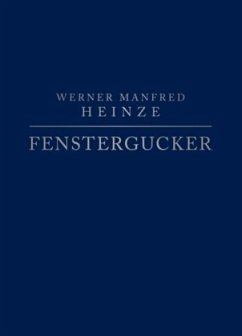 Fenstergucker - Heinze, Werner Manfred