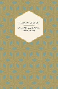 The Book of Snobs - Christmas Books and Sketches and Travels in London