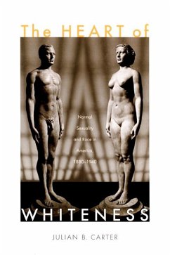 The Heart of Whiteness - Carter, Julian B