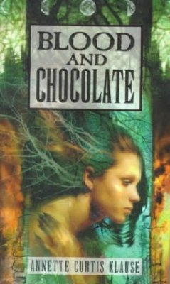 Blood and Chocolate, English edition - Klause, Annette Curtis