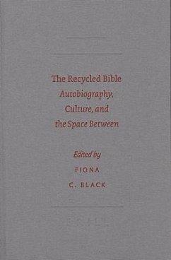 The Recycled Bible: Autobiography, Culture, and the Space Between