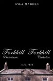 Forkhill Protestants and Forkhill Catholics, 1787-1858: Volume 33
