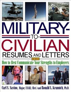 Military-To-Civilian Resumes and Letters - Savino, Carl S; Krannich, Ronald L