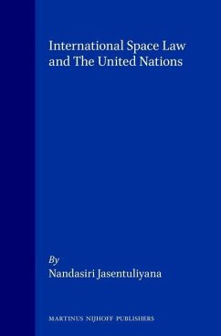 International Space Law and the United Nations - Jasentuliyana, Nandasiri