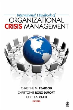 International Handbook of Organizational Crisis Management - Pearson, Christine M.; Roux-Dufort, Christophe; Clair, Judith A.