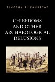 Chiefdoms and Other Archaeological Delusions