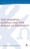 The Synoptic Gospels and the Psalms as Prophecy