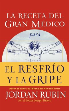 La Receta del Gran Medico Para El Resfrio y La Gripe - Rubin, Jordan