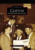 Clifton: The Boomtown Years