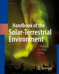 Handbook of the Solar-Terrestrial Environment - Kamide, Y. / Chian, A. (eds.)