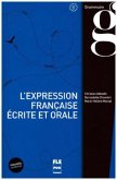 L' expression francaise ecrite et orale L' expression francaise ecrite et orale