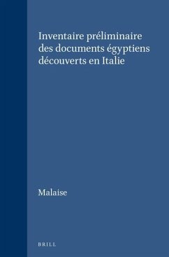 Inventaire Préliminaire Des Documents Égyptiens Découverts En Italie - Malaise