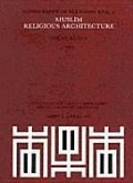 Muslim Religious Architecture, 2. Development of Religious Architecture in Later Periods