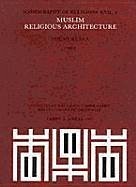 Muslim Religious Architecture, 2. Development of Religious Architecture in Later Periods - Kuban, Dogan