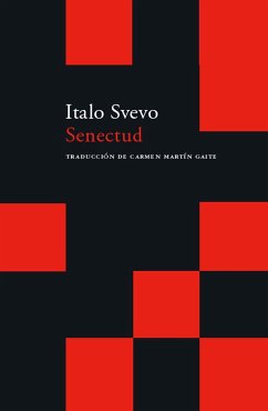 Senectud - Svevo, Italo; Martín Gaite, Carmen