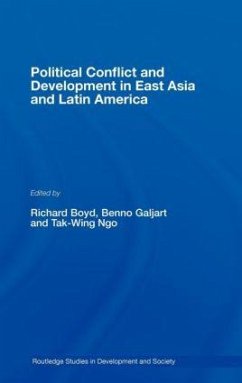 Political Conflict and Development in East Asia and Latin America - Boyd, Richard / Benno, Galjart (eds.)