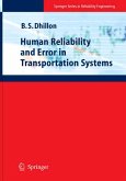 Human Reliability and Error in Transportation Systems