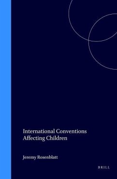 International Conventions Affecting Children - Rosenblatt, Jeremy