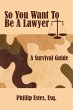 So You Want To Be A Lawyer - Bild 1