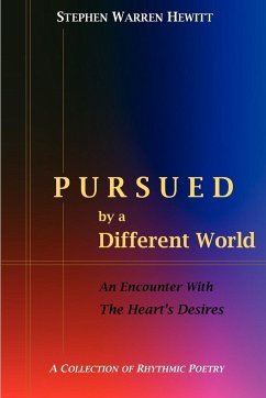 Pursued by a Different World - Hewitt, Stephen