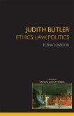 Judith Butler: Ethics, Law, Politics