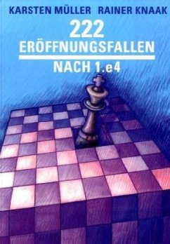 222 Eröffnungsfallen nach 1.e4 - Knaak, Rainer;Müller, Karsten