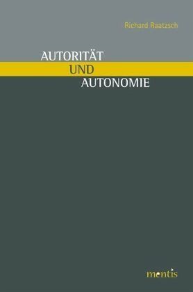 Autorität und Autonomie Autorität und Autonomie