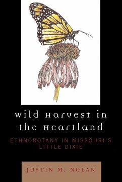 Wild Harvest in the Heartland - Nolan, Justin M.