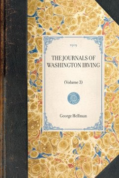 Journals of Washington Irving(volume 3) - Irving, Washington; Trent, William; Hellman, George