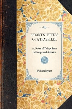 Bryant's Letters of a Traveller - Bryant, William