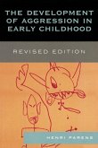 The Development of Aggression in Early Childhood, Revised Edition