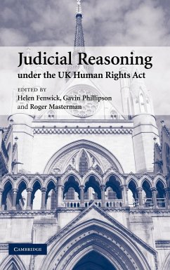 Judicial Reasoning Under the UK Human Rights Act - Fenwick, Helen / Phillipson, Gavin / Masterman, Roger (eds.)