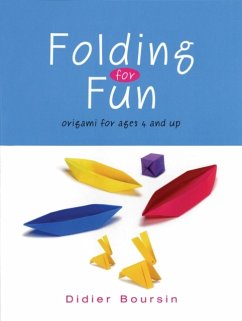 Folding for Fun: Origami for Ages 4 and Up - Boursin, Didier