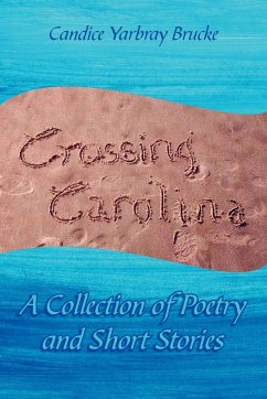 Crossing Carolina - Brucke, Candice Yarbray