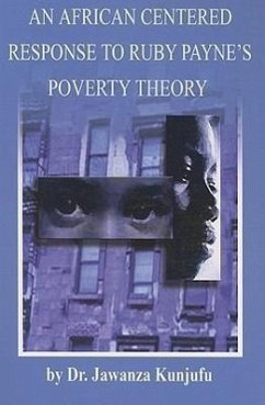 An African Centered Response to Ruby Payne's Poverty Theory - Kunjufu, Jawanza