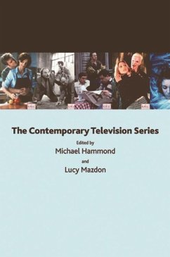 The Contemporary Television Series - Hammond, Michael / Mazdon, Lucy (eds.)