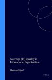 Sovereign (In) Equality in International Organizations