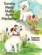 Tommy Meets Muffy from Manhattan - Matteson, Rosemary