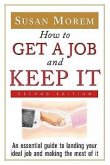 How to Get a Job and Keep It
